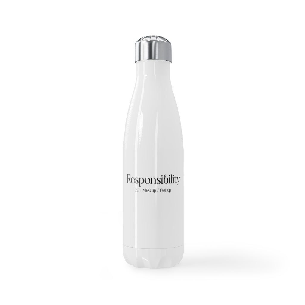 "Responsibility" Stainless Steel Water Bottle, 17oz