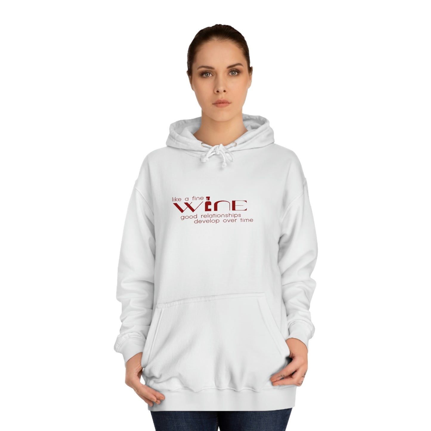 “Like a Fine Wine…” Unisex College Hoodie