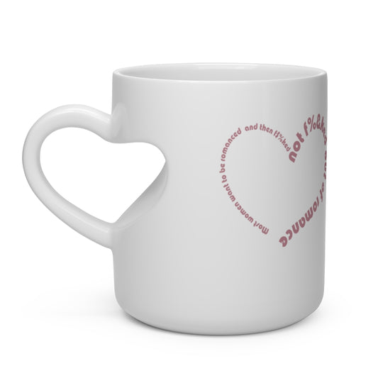 "...out of Romance" Heart Shape Mug