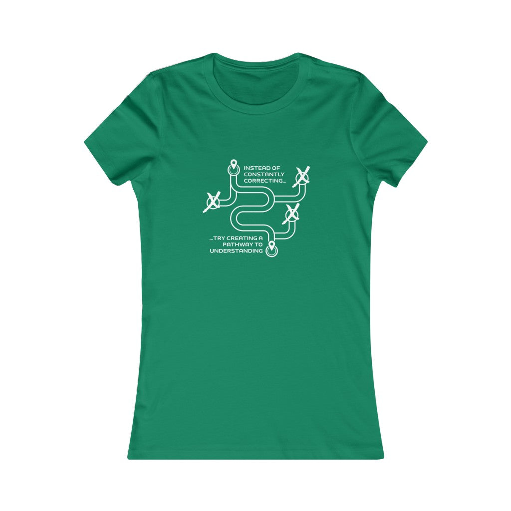 “Constantly Correcting…” Green Women's Favorite Tee