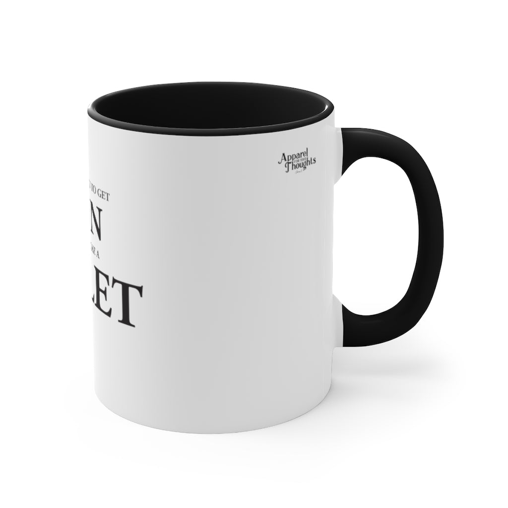 "Don't Act Like a Toilet" Accent Mug