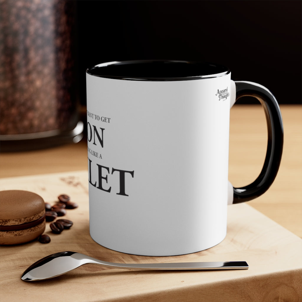 "Don't Act Like a Toilet" Accent Mug