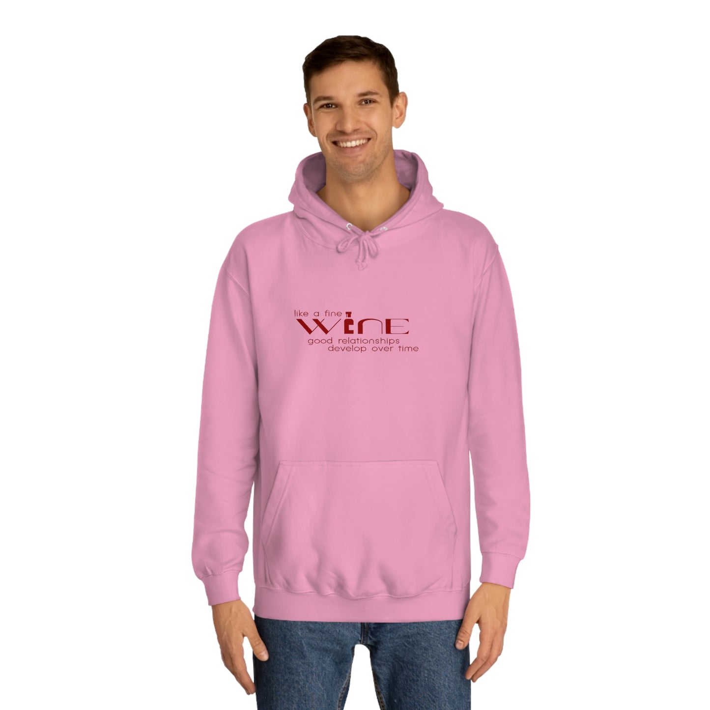 “Like a Fine Wine…” Unisex College Hoodie