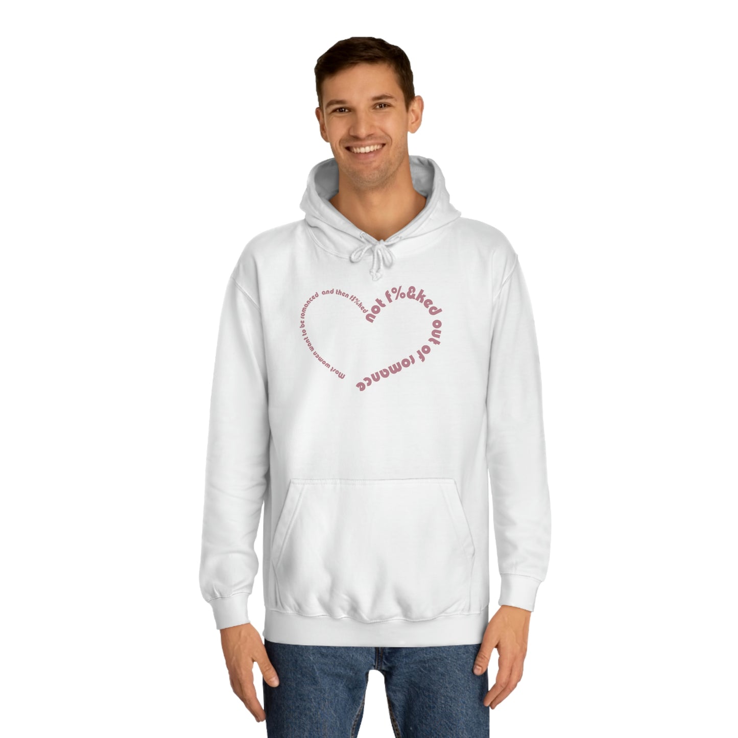 “…Out of Romance” Unisex College Hoodie