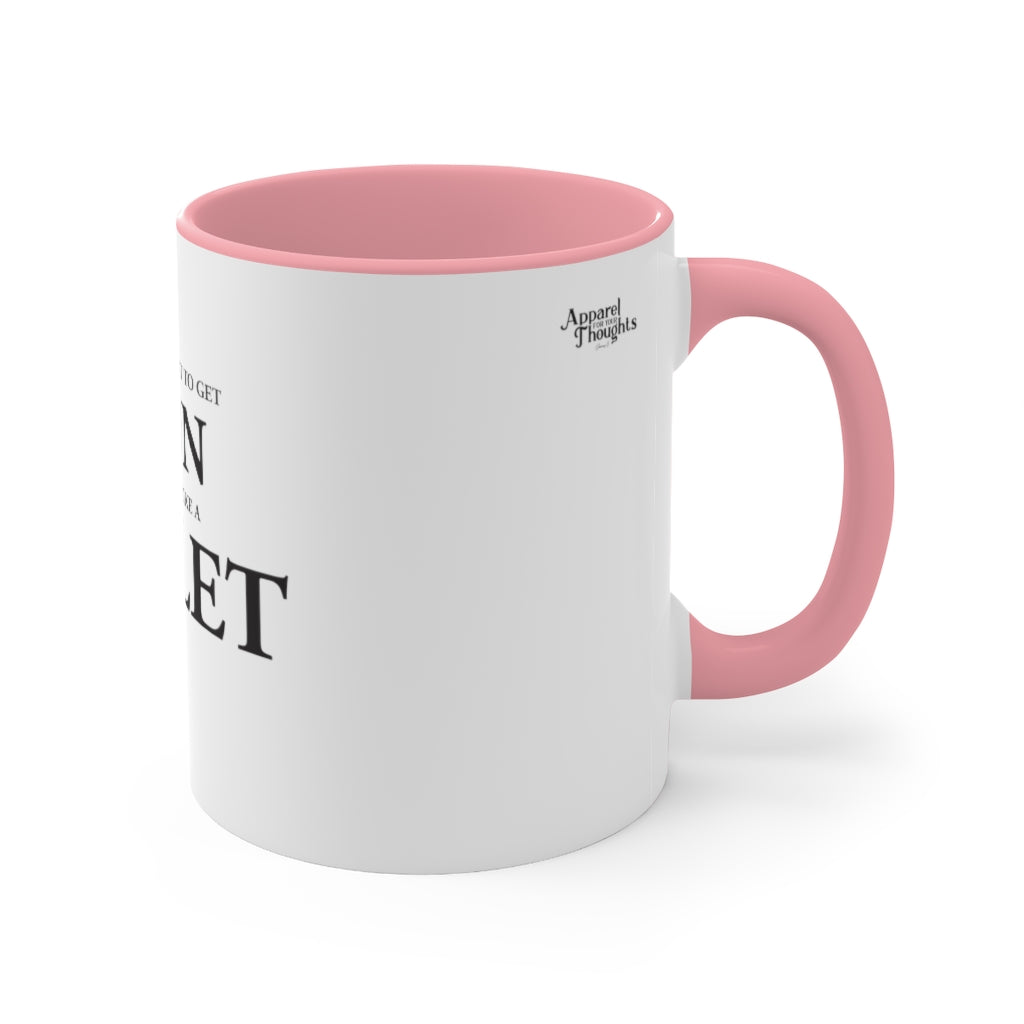 "Don't Act Like a Toilet" Accent Mug