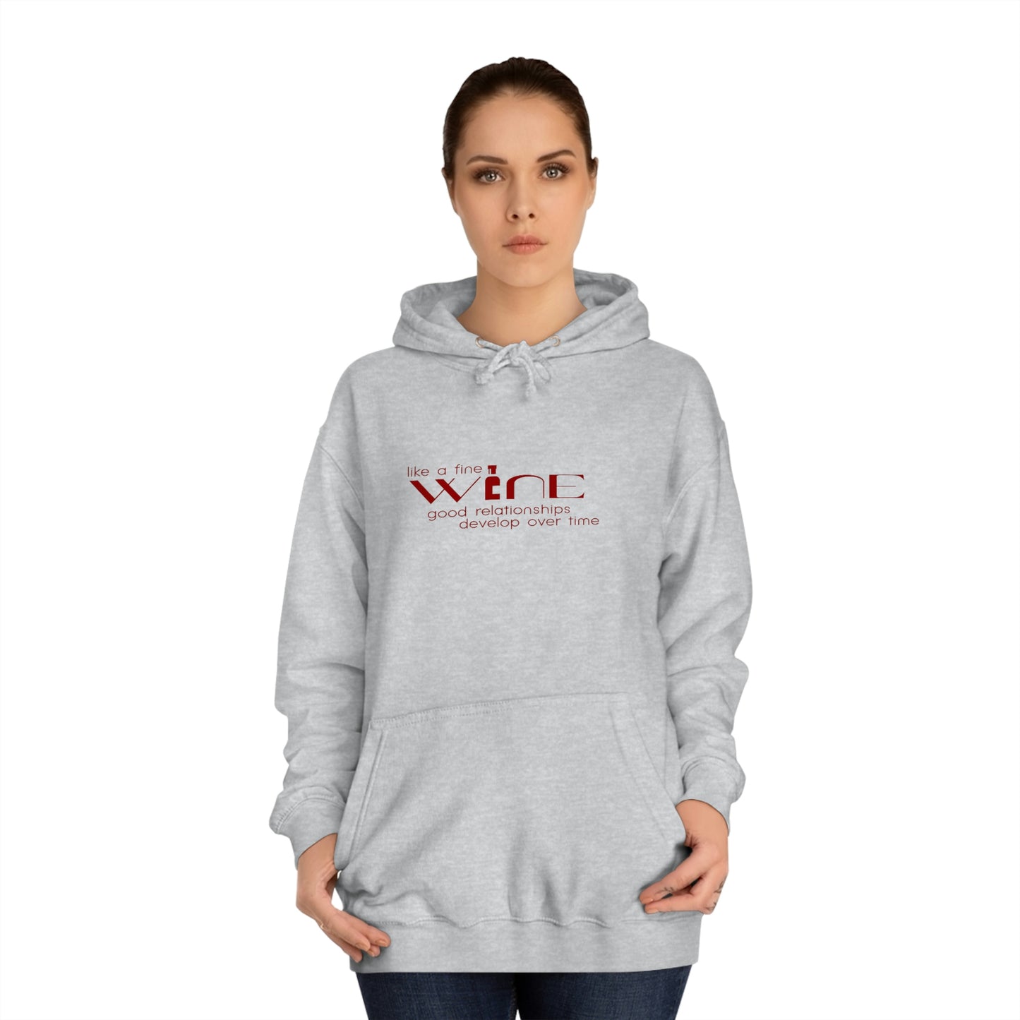 “Like a Fine Wine…” Unisex College Hoodie