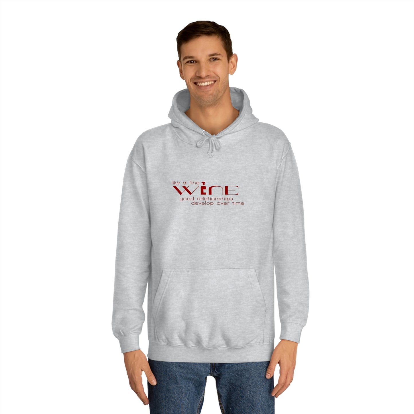 “Like a Fine Wine…” Unisex College Hoodie