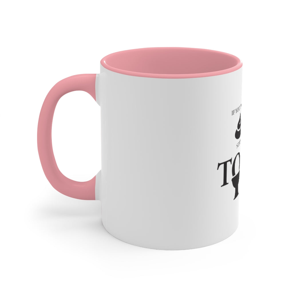 "Don't Act Like a Toilet" Accent Mug