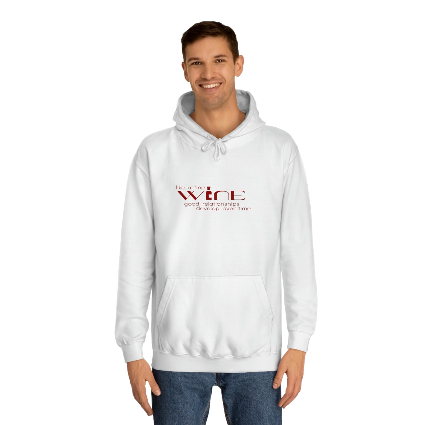 “Like a Fine Wine…” Unisex College Hoodie