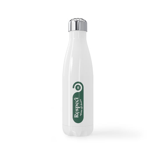 "Respect opens..." Stainless Steel Water Bottle, 17oz