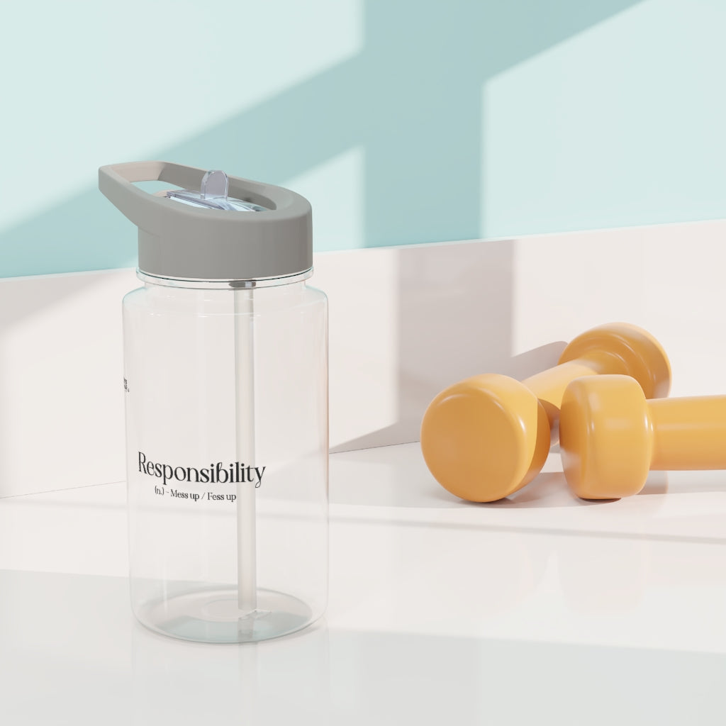 "Responsibility" Tritan Water Bottle