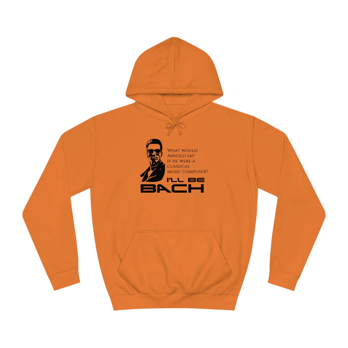 “I’ll Be Bach” Unisex College Hoodie