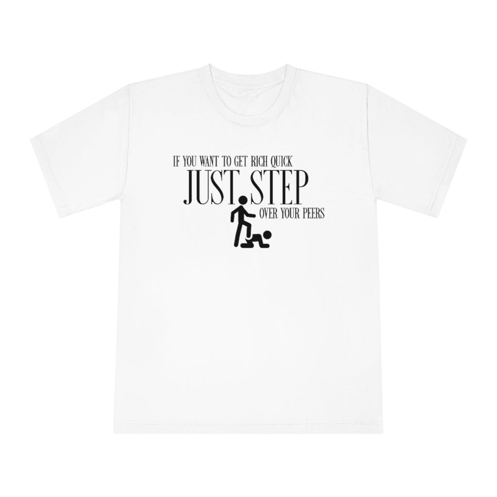 "Step over your Friends..." Unisex Classic Crewneck T-Shirt